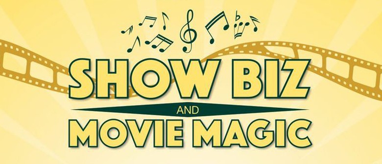 Show Biz and Movie Magic
