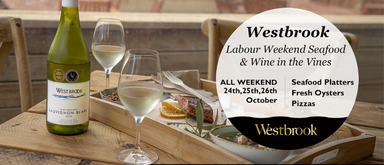 Westbrook's Seafood & Wines in the Vines - Labour Weekend