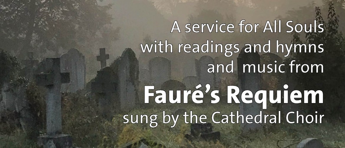 All Souls Music from Fauré's Requiem