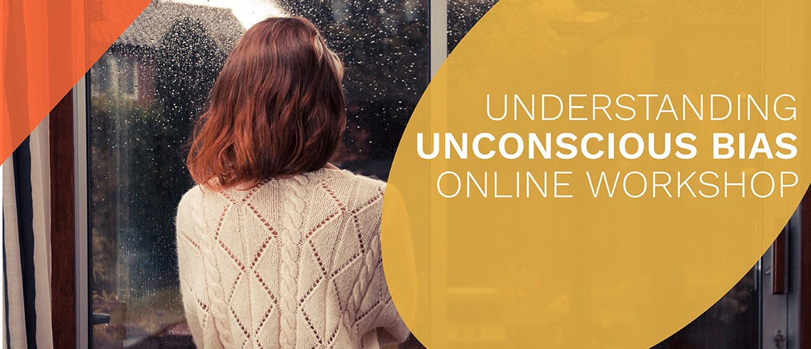 Understanding Unconscious Bias Online Workshop