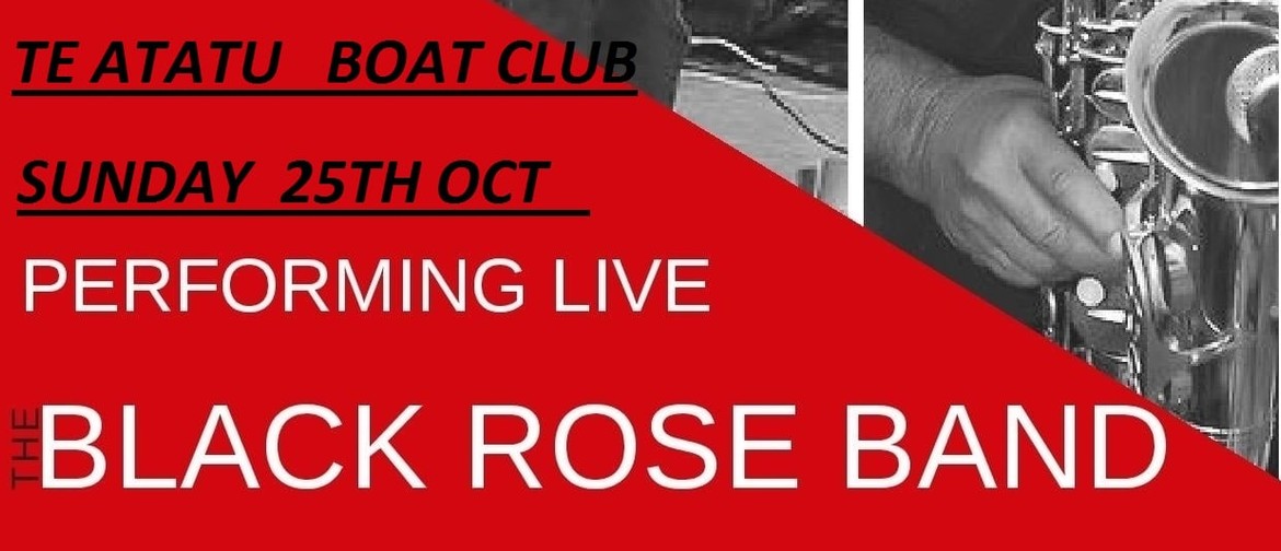 Black Rose - Te Atatu Boat Club - Music on the Deck