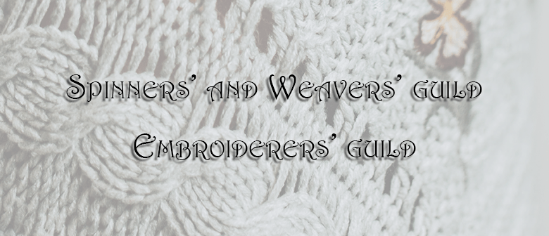 Spinners, Weavers and Embroiderers