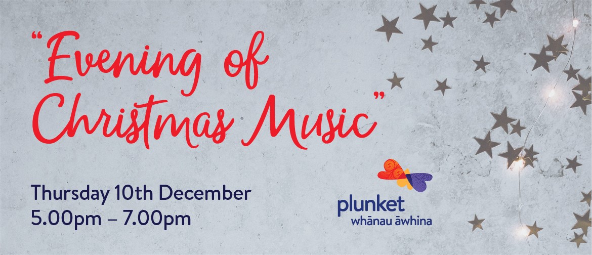 Evening of Christmas Music with Whānau Āwhina Plunket