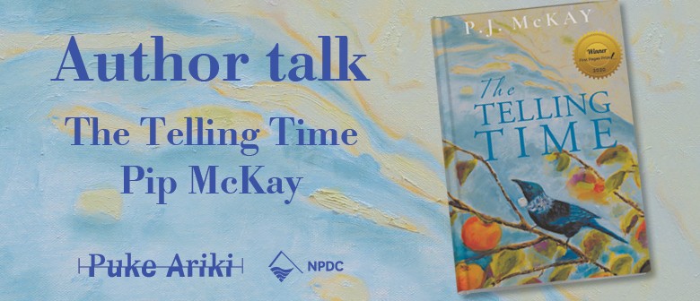 Author Talk - Pip McKay "The Telling Time"