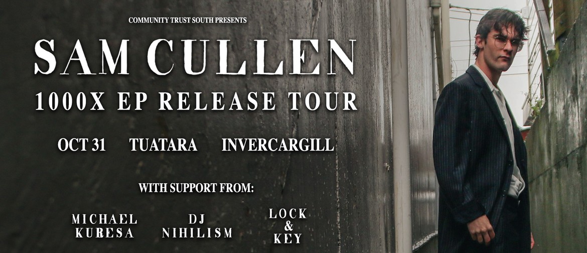 Sam Cullen '1000x EP' Release Tour