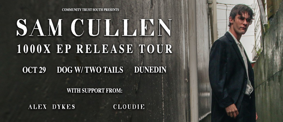 Sam Cullen "1000x EP" Release Tour