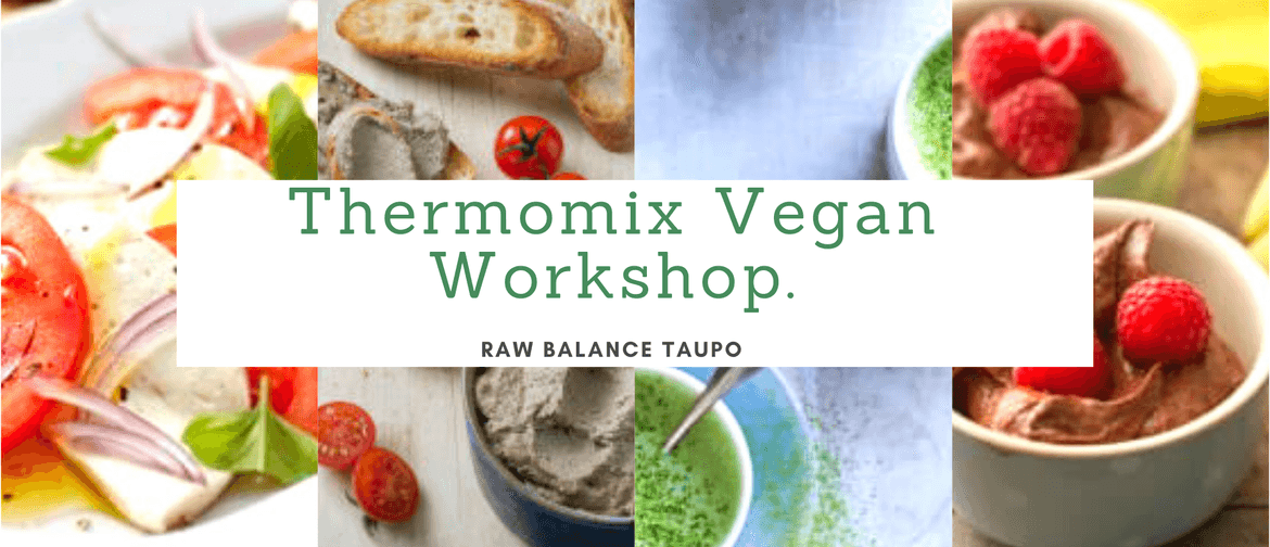 Thermomix Vegan and Gluten-Free Workshop