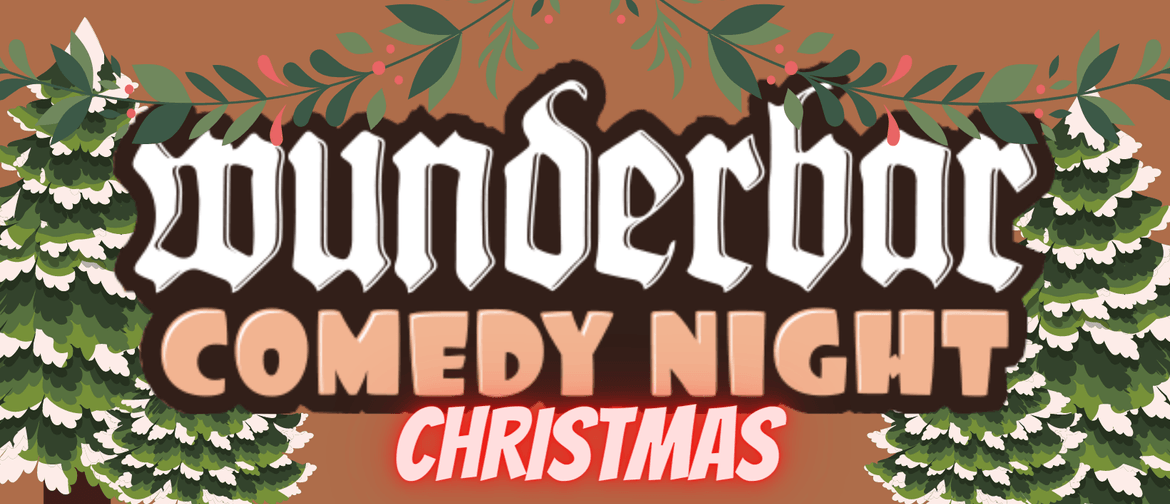 Wunderbar Comedy Night - Christmas