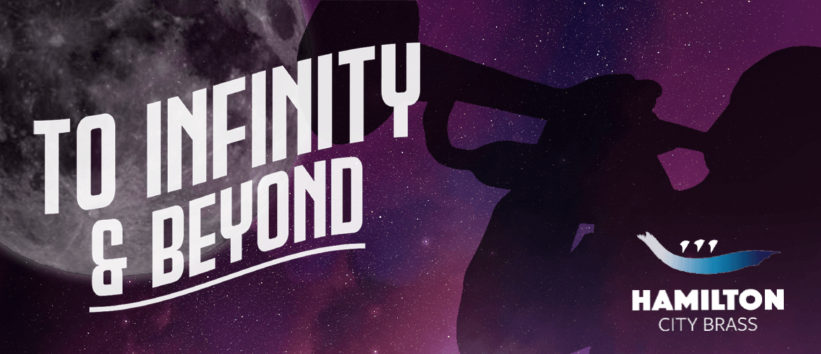 'To Infinity & Beyond' with Hamilton City Brass