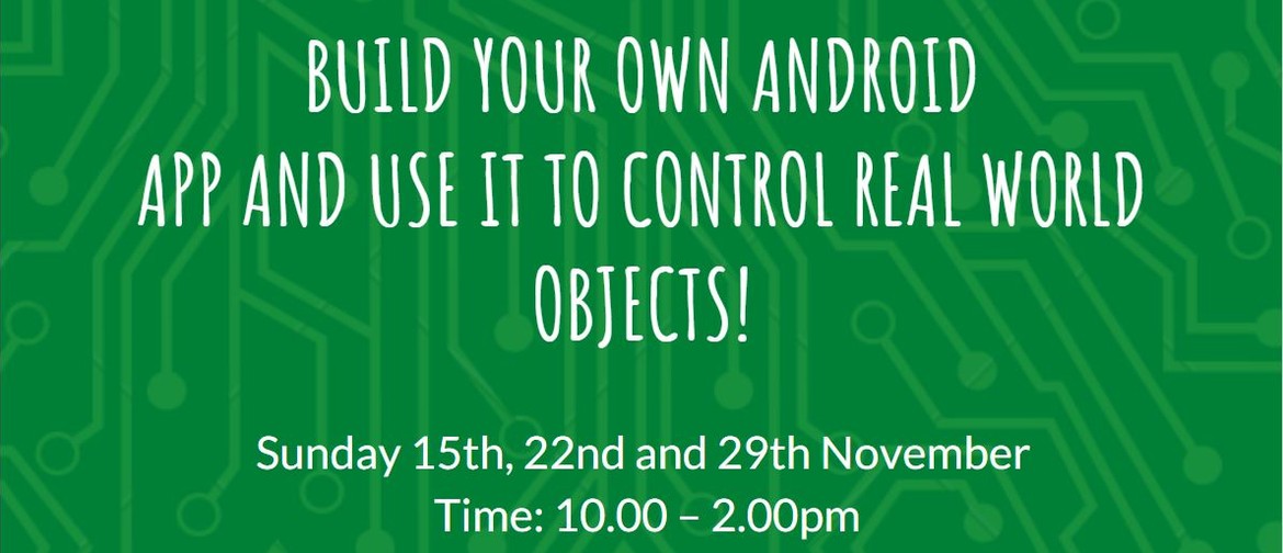 Build Your Own Android App for Control of Real World Objects