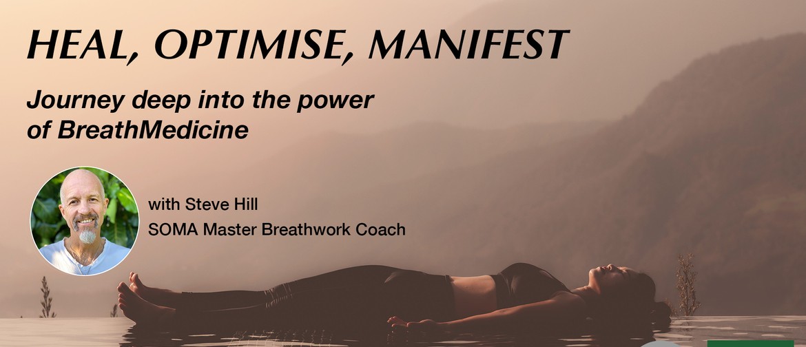 BreathMedicine Workshop - Heal, Optimise, Manifest