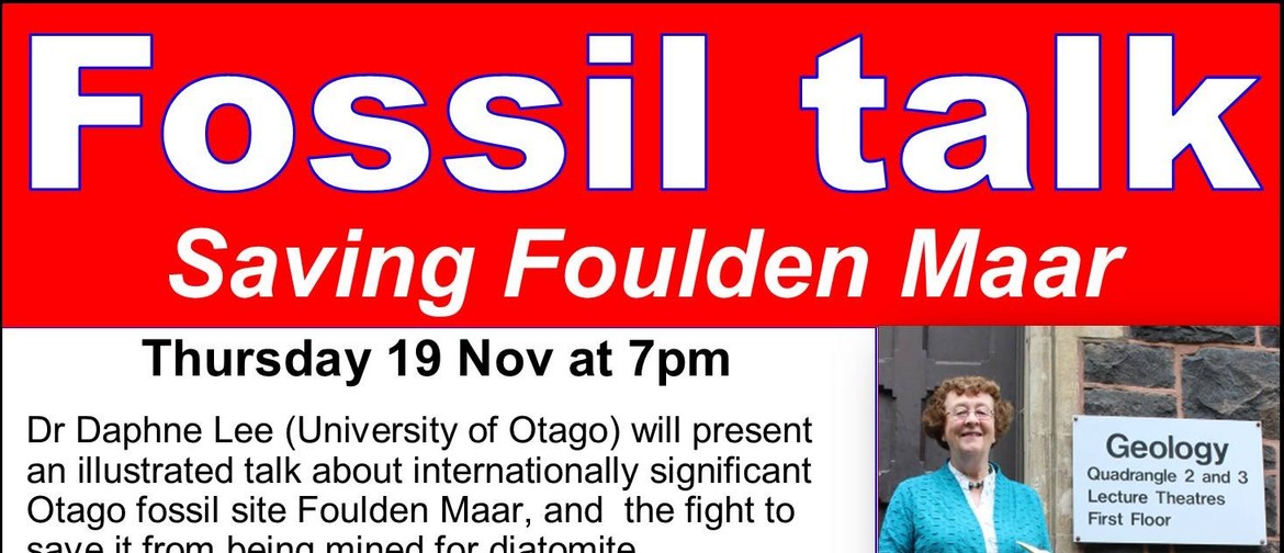 Fossil Talk: Saving Foulden Maar and Other Important Otago