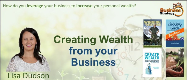 Creating Wealth From Your Business - Lisa Dudson