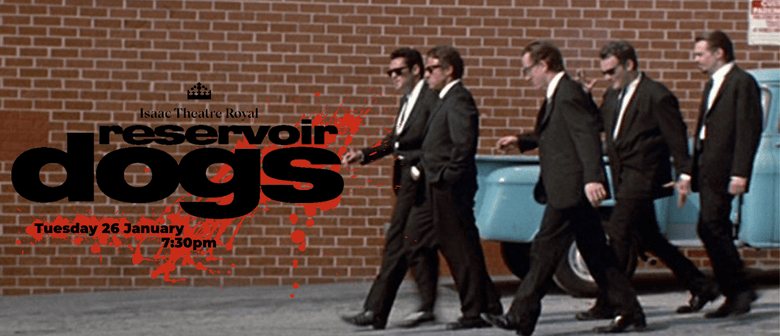 Reservoir Dogs Ghostlight Film Series Christchurch Eventfinda