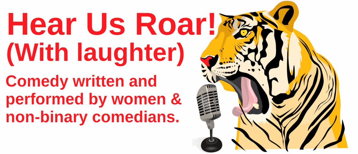 Hear Us Roar! (With laughter)