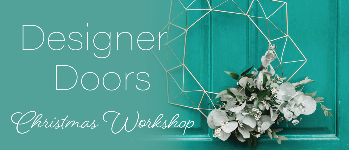 Designer Doors Christmas Workshop