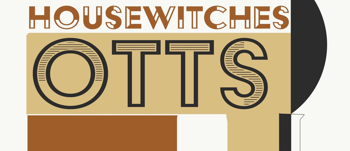 Otts + Housewitches