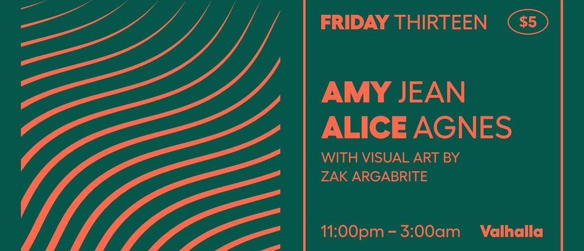 Friday 13: Amy Jean & Alice Agnes