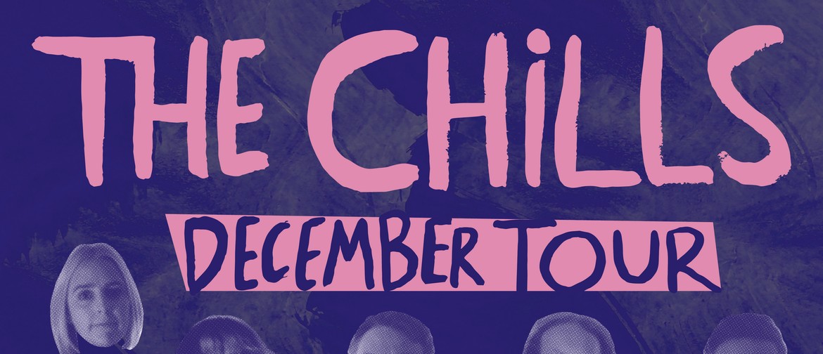 The Chills December Tour - Raglan w/ Reb Fountain