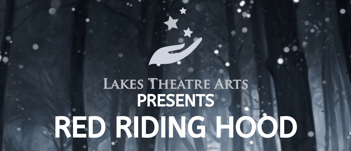 Lakes Theatre Arts Showcase 2020 - Red Riding Hood