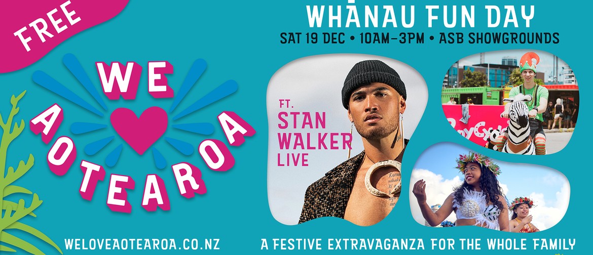We Love Aotearoa - Whānau Fun Day