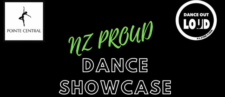 NZ Proud Dance Showcase - Dance Out Loud & Pointe Central