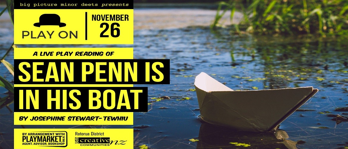 Play on: Sean Penn is in His Boat by Josephine Stewart-Tewhi