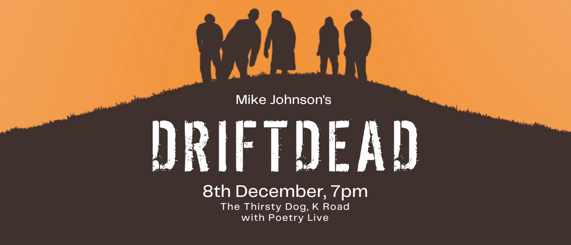 Driftdead Book Launch AND Poetry Live