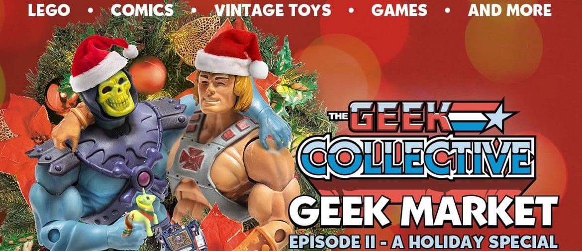 The Geek Market - Episode II: A Holiday Special