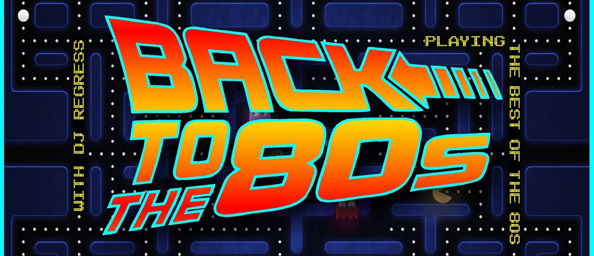 Back to the 80s - Retro Music Night