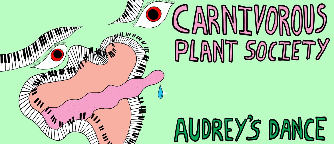 Carnivorous Plant Society and Audrey’s Dance at The Wine Cel