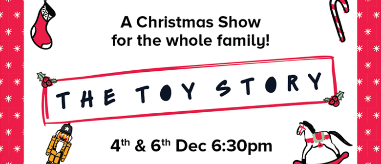 The Toy Story - A Christmas Show in Frankton
