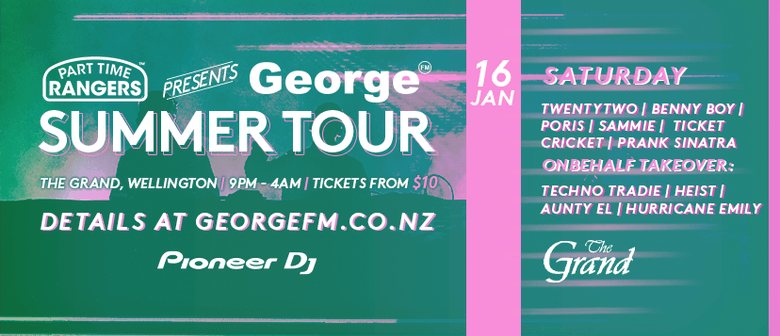 Part Time Rangers Presents George Summer Tour: Wellington