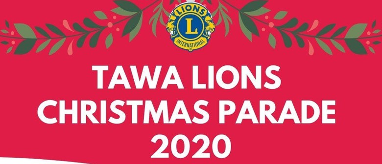 Tawa Lions Christmas Parade And After Party Wellington Region Eventfinda Ooltewah Christmas Parade 2021