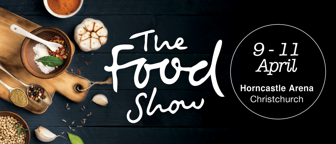The Christchurch Food Show 2021