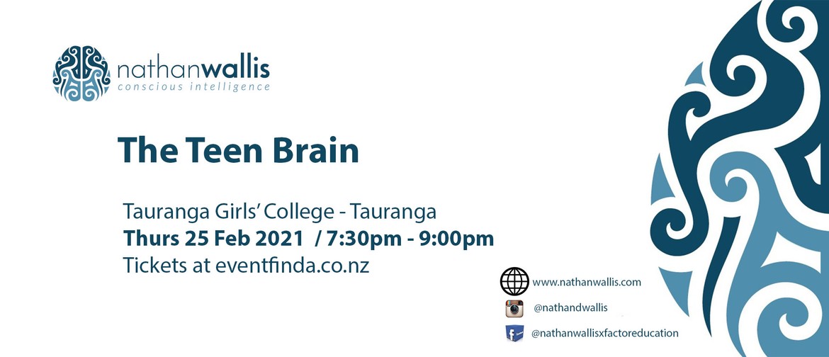 The Teen Brain - Tauranga