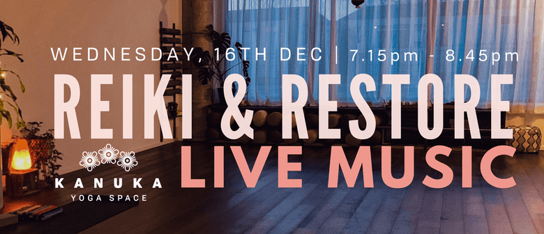 Restore, Reiki + Live Music