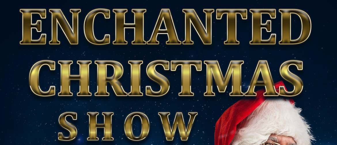 Enchanted Christmas Show