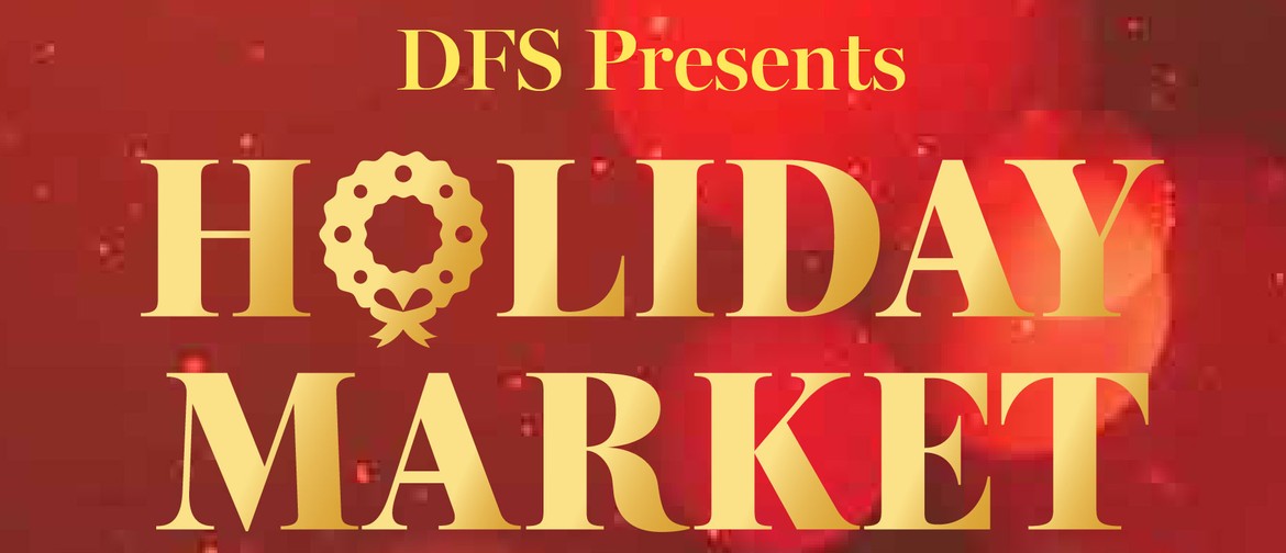 DFS Holiday Market