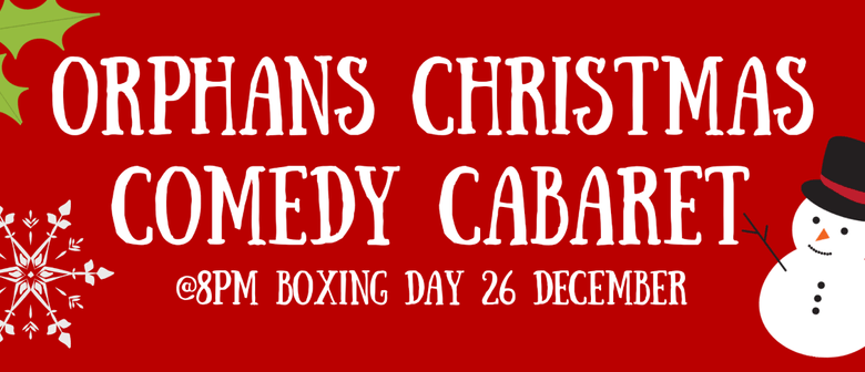 Orphans Christmas Comedy Cabaret