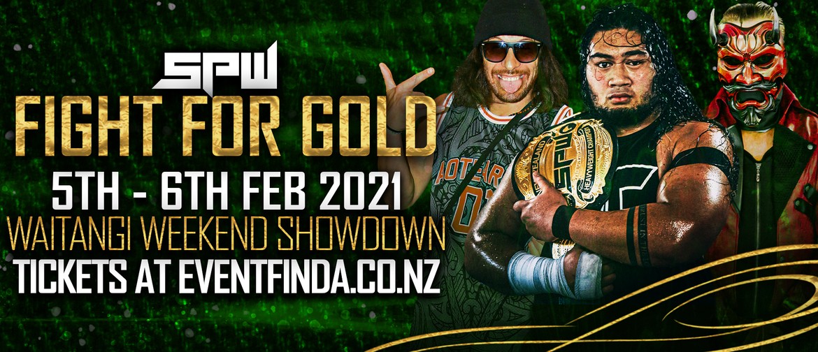 SPW Fight For Gold Waitangi Weekend