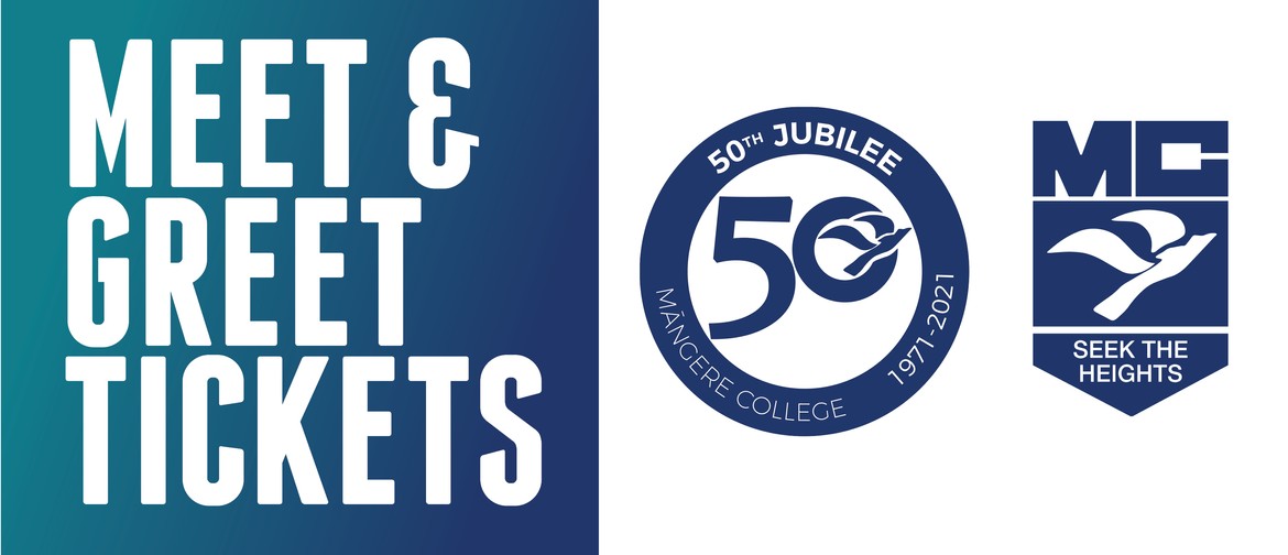 Meet & Greet - Mangere College 50th Jubilee 2021