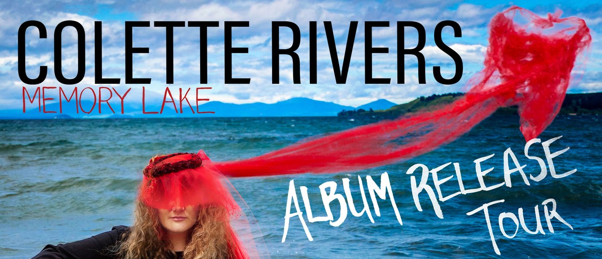 Colette Rivers- Memory Lake- Album Launch Tour