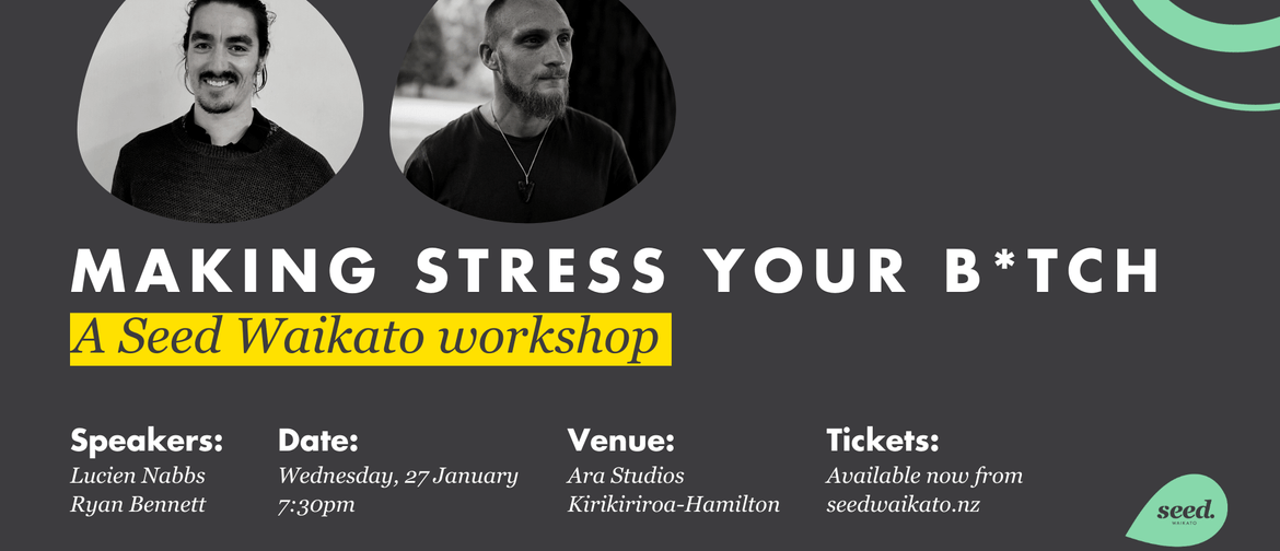 Workshop: Making Stress Your Bitch