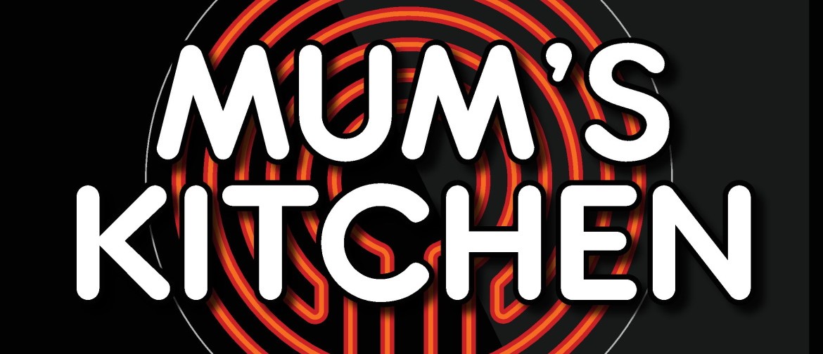 Mum’s Kitchen