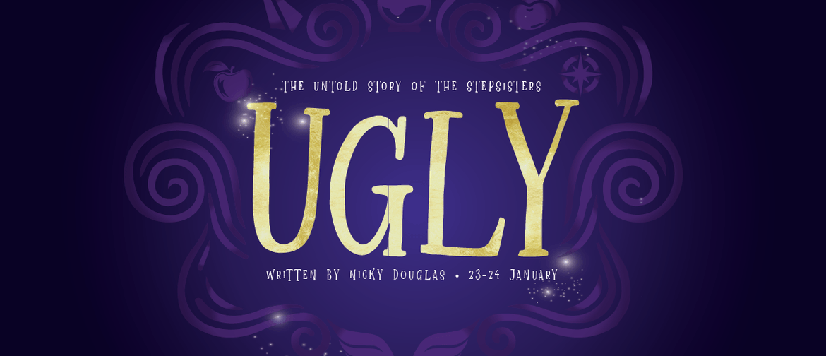 UGLY - The Untold Story Of The Stepsisters