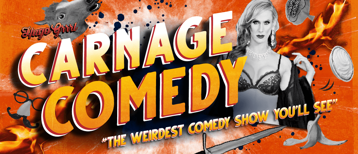 Carnage Comedy Show! 2021
