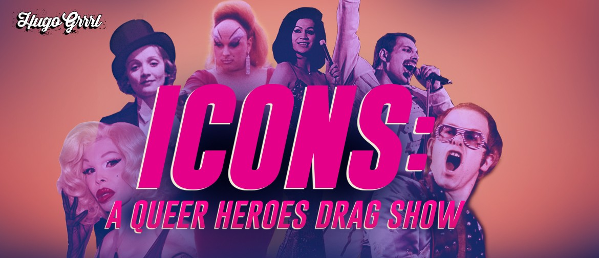Icons: A Queer Heroes Drag Show