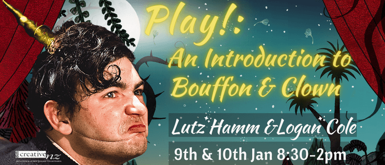 Play! An Introduction To Bouffon And Clown