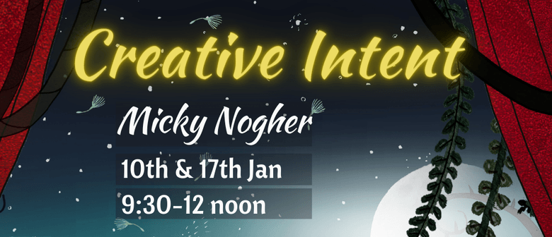 Creative Intent: Micky Nogher Writing
